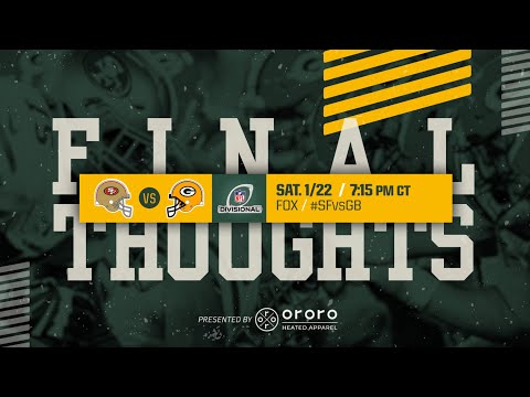 Final Thoughts: Packers vs. 49ers video clip