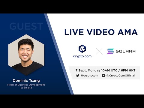 [Solana] - Live Video AMA with Dominic Tsang, Head of Business Development