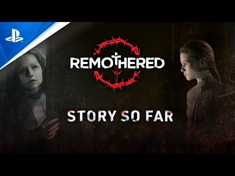 Remothered: Broken Porcelain ? The Story So Far | PS4