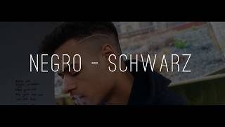 NEGRO - SCHWARZ [Official Video]