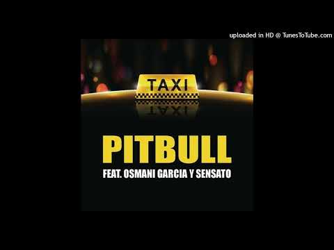 EL TAXI - Pitbull, Osmani Garcia (audio)