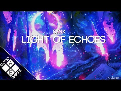 Synx - Light of Echoes | Melodic Dubstep - UCpEYMEafq3FsKCQXNliFY9A