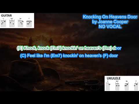 Knocking on Heavens Door NO VOCAL (no capo) by Joanne Cooper play along with guitar chords & lyrics