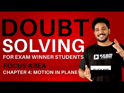 Plus One Physics | Motion in a Plane | Doubt Solving Session for Exam Winner Students | Alex Sir