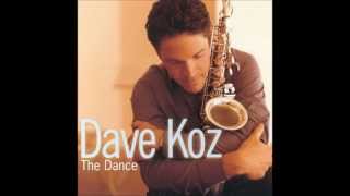 Dave Koz - You Are Me, I Am You