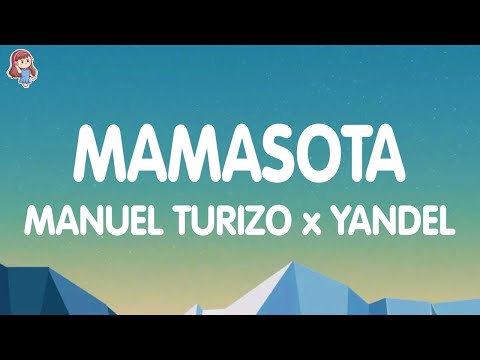 Manuel Turizo x Yandel - Mamasota