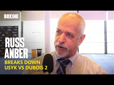 Oleksandr Usyk Cutman Russ Anber Breaks Down Daniel Dubois Rematch