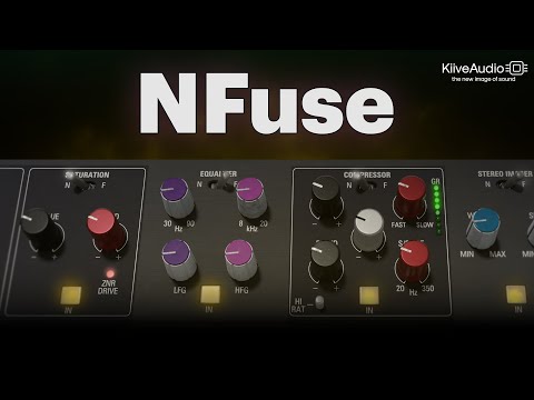 NFuse | Bus Processor (New Release from Kiive Audio)