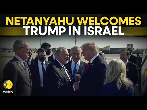 Trump LIVE: Israeli PM Netanyahu Welcomes US President Donald Trump In Israel | WION LIVE