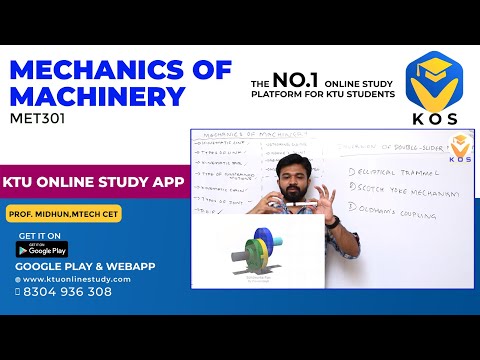 KTU MOM | MECHANICS OF MACHINERY - S5 MECHANICAL | KOS -KTU ONLINE STUDY APP | MODULE -1 PART B