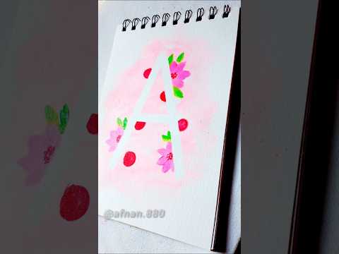 رسم حرف الA 🩷🌹لا تنسى اللايك 👍. #shorts #art #اكسبلور #العرب #ytshorts