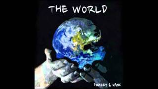 The World - Fozzey & VanC