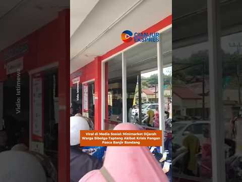 Viral: Minimarket Dijarah Warga Sibolga-Tapteng Akibat Krisis Pangan Pasca Banjir Bandang