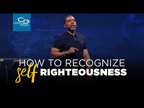 How to Recognize Self   Righteousness - Wednesday Service