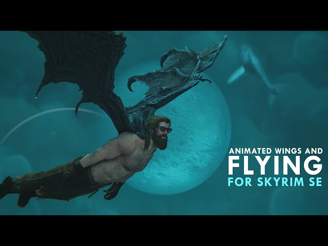Skyrim Flying Mod for Xbox One - PS4 and SE