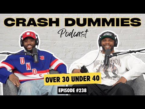 Over 30 Under 40 | Crash Dummies Podcast Ep. 238