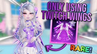 ONLY Using The *RARE* Twitch Wings In Dress To Impress | Roblox
