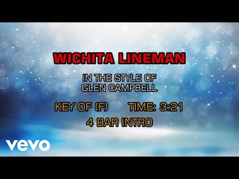 Glen Campbell - Wichita Lineman (Karaoke) - UCQHthJbbEt6osR39NsST13g