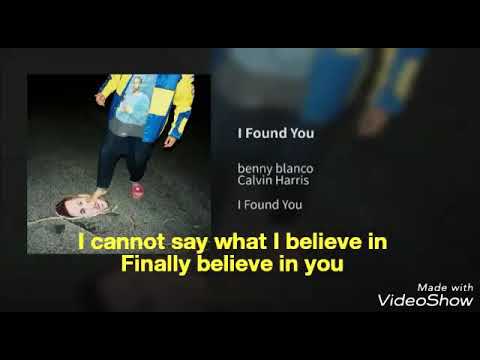 benny blanco, Calvin Harris - I Found You (Lyrics Official Audio)