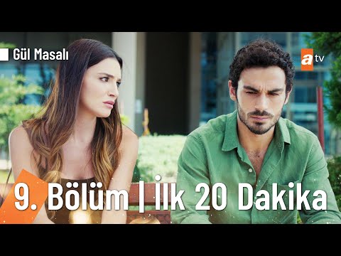 Gül Masalı 9. Bölüm | İlk 20 Dakika @Gül Masalı