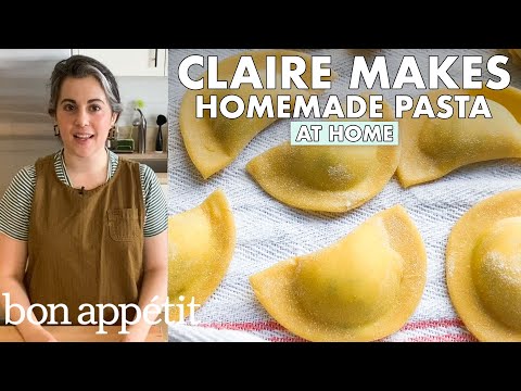 Claire Makes 3 Kinds of Homemade Pasta | From the Home Kitchen | Bon Appétit