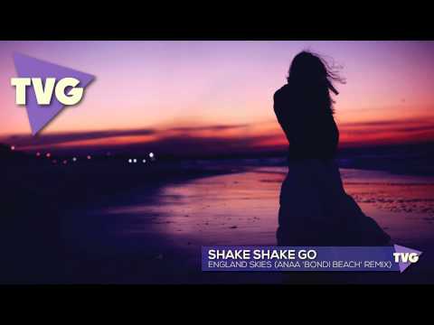 Shake Shake Go - England Skies (Anaa 'Bondi Beach' Remix) - UCxH0sQJKG6Aq9-vFIPnDZ2A