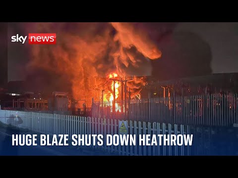 Heathrow Airport closure: Video shows huge fire at electricity substation