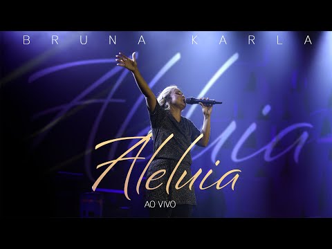 Bruna Karla - Aleluia (Ao Vivo)