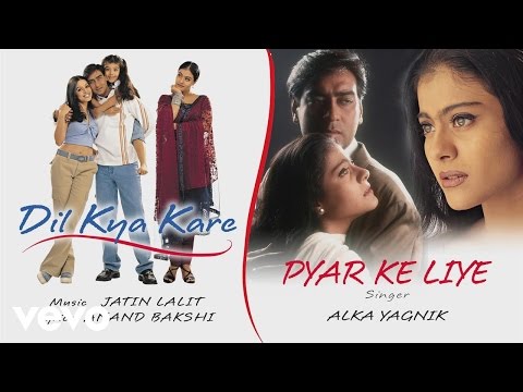 Pyar Ke Liye - Official Audio Song | Dil Kya Kare| Jatin Lalit - default