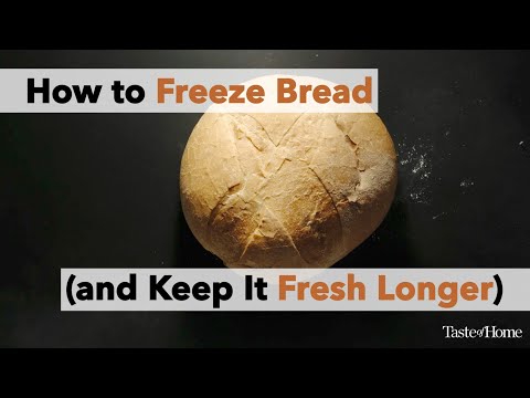 How to Freeze Bread I Taste of Home