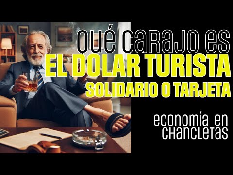 ¿Qué es el dólar turista