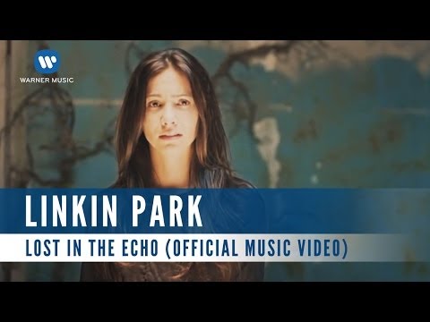 Linkin Park - Lost In The Echo (Official Music Video)