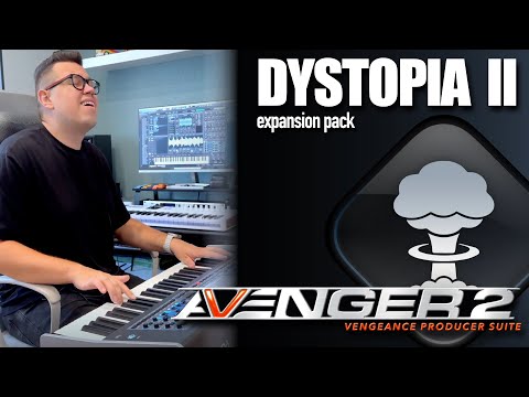 Vengeance Producer Suite - Avenger Expansion Walkthrough Dystopia II 2 with Bartek