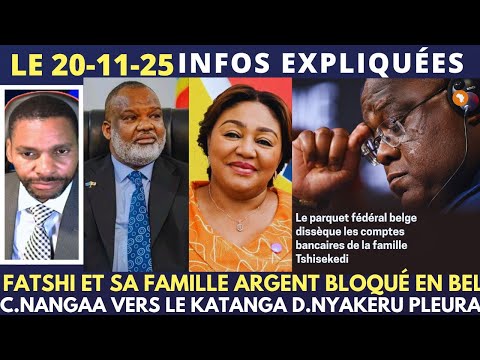 FATSHI ET S FAMILLE L'ARGENT VOLÉ EN RDC BLOQUÉ EN BELGIQUE C.NANGAA VERS LE KATANGA D.NYAKERU ALELI