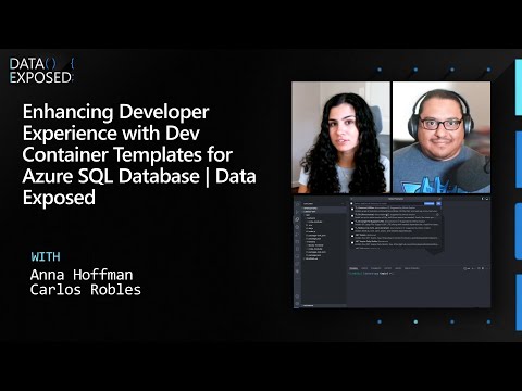 Enhancing Developer Experience with Dev Container Templates for Azure SQL Database | Data Exposed