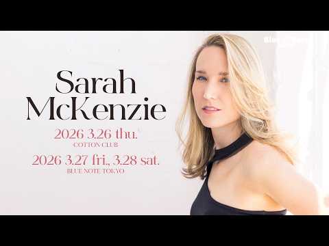 SARAH McKENZIE : BLUE NOTE TOKYO 2026 trailer