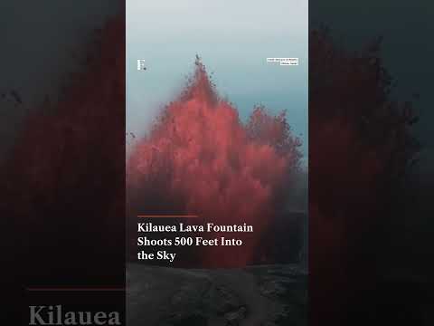 Kilauea Lava Fountain Shoots 500 Feet <strong>Into</strong> The <strong>Sky</strong>