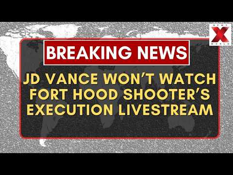 JD Vance Says He Won’t Watch Planned Livestream of Fort Hood Shooter’s Execution | NewsX World
