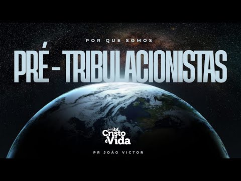 MOCIDADE - POR QUE SOMOS PRÉ-TRIBULACIONISTA ? | PR. JOÃO VICTOR | 27/09/2025