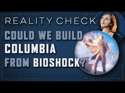 Could We Build Columbia From BioShock Infinite? - Reality Check - UCbu2SsF-Or3Rsn3NxqODImw