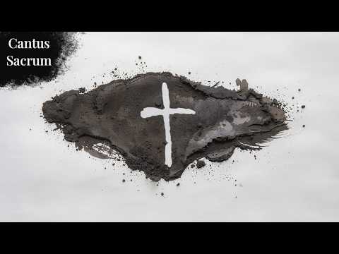 MIÉRCOLES DE CENIZA | CANTOS GREGORIANOS