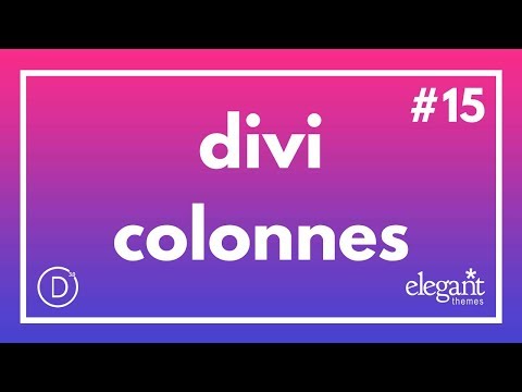 #DIVI NEWS 15 : Comprendre les colonnes dans Divi