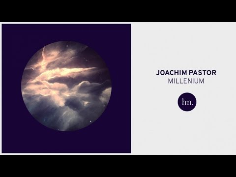 Joachim Pastor - Millenium - UCrDeYr6rmcyKpaKFSywWchg