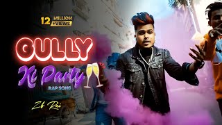 ZB - Gully Ki Party - Official Music Video -2020