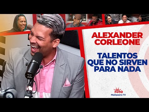 TALENTOS QUE NO SIRVEN PARA NADA - ALEXANDER CORLEONE