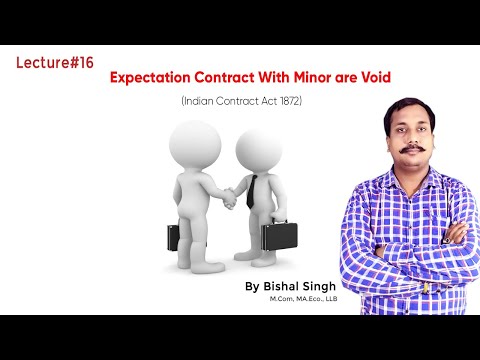 Expectation Contract With Minor are Void I Indian Contract Act 1872 I Lecture_16 I By Bishal Singh