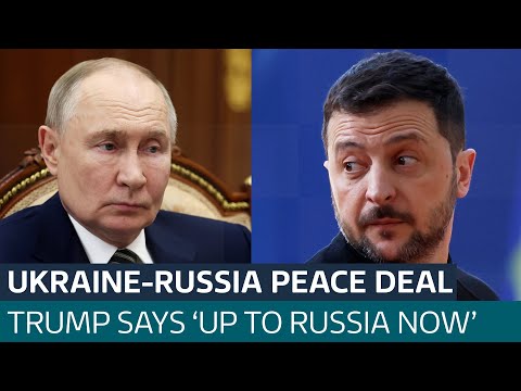 Trump says Ukraine ceasefire agreement "up to Russia now" as US team en-route to pressure Putin.