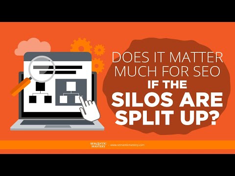 Does It Matter Much For SEO If The Silos Are Split Up?