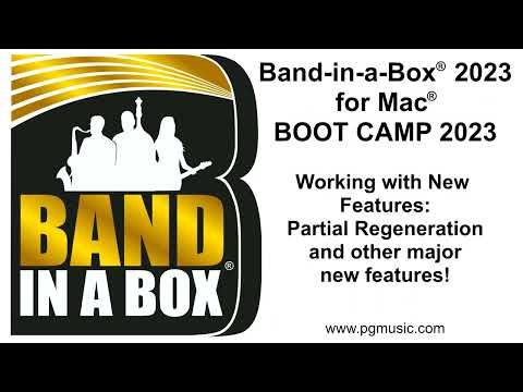 Band-in-a-Box® 2023 for Mac® Boot Camp Part 1: Working with the Newest Features