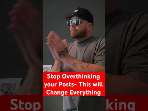 🤩Stop Overthinking Your Posts- This Will Change Everything